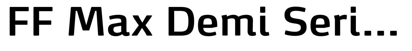 FF Max Demi Serif Demi Bold